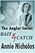 Bait / Catch (Angler #1-2)