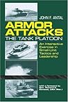 Armor Attacks: The Tank Platoon - An Interactive Exercise in Small-Unit Tactics and Leadership