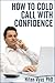 How To Cold Call With Confidence