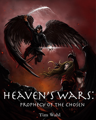 Prophecy of the Chosen (Heaven's Wars, #3)
