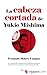 La cabeza cortada de Yukio Mishima