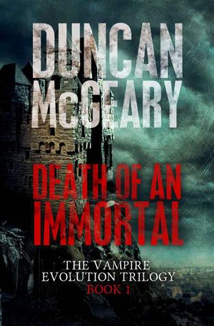 Death of an Immortal (Vampire Evolution Trilogy, #1)