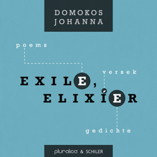 Exil(e), elixi(e)r