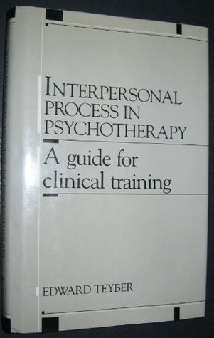 Interpersonal process in psychotherapy: A guide for clinical training (Paperback)