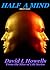 Half a Mind by David Howells