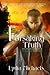 Forsaking Truth by Lydia Michaels Forsaking Truth by Lydia Michaels