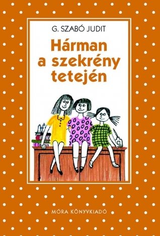 Hárman a szekrény tetején (Paperback)
