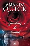 Jardines de cristal by Amanda Quick