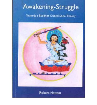 Awakening-Struggle: Towards a Buddhist Critical Social Theory