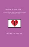 Psychology Scrapbook Volume 1: A Collection of Really Interesting Stuff for Psychology Lovers