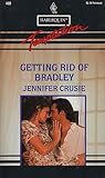 Getting Rid Of Bradley by Jennifer Crusie