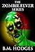 The Zombie Fever Series