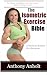 The Isometric Exercises Bible by Anthony Anholt