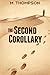 The Second Corollary by Martin Thompson