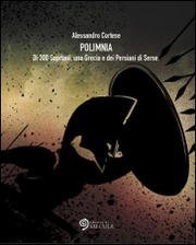 Polimnia. Di 300 Spartani, una Grecia e dei Persiani di Serse (Mass Market Paperback)