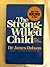 The Strong-Willed Child: Birth Through Adolescence