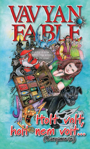 Holt volt, holt nem volt (Banyamese)