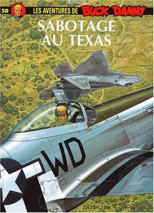 Buck Danny - Tome 50 - Sabotage au Texas (Paperback)