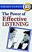 The Power of Effective Listening: Learning Skills that Help Make all Your Relationships Positive and Productive (Smart Tapes)