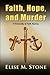 Faith, Hope, and Murder by Elise M. Stone