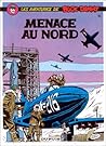 Buck Danny - Tome 16 - Menace au Nord Buck Danny - Tome 16 - Menace au Nord