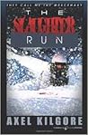 The Slaughter Run (Mercenary, 2)