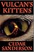 Vulcan's Kittens