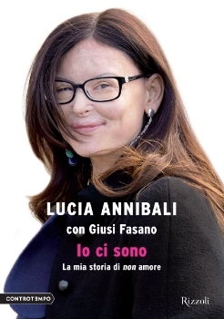 Io ci sono. La mia storia di non amore (Paperback)
