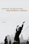 Malinteso a Mosca by Simone de Beauvoir Malinteso a Mosca by Simone de Beauvoir