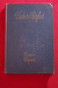 Future Perfect, A Guide to Personality and Popularity for the Junior Miss