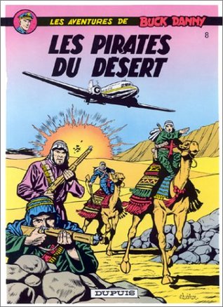 Buck Danny - Tome 8 - Les Pirates du désert