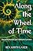 Along the Wheel of Time: Sa...