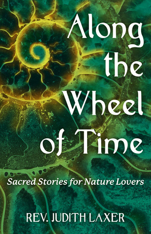 Along the Wheel of Time: Sacred Stories for Nature Lovers