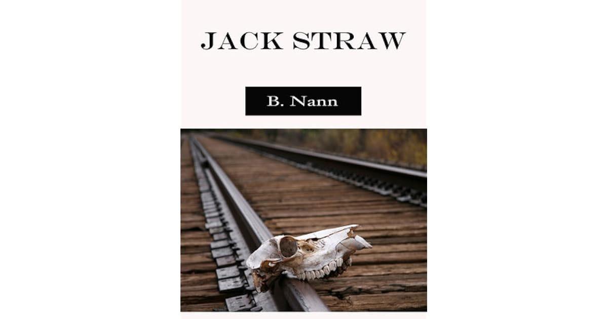 Jack Straw by Brian Nann