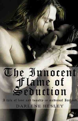 The Innocent Flame of Seduction – A Tale of Love and Loyalty in Medieval Ireland