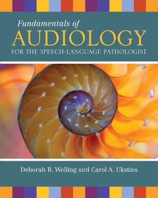 Fundamentals of Audiology for the Speech-Language Pathologist (book)