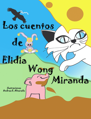Los cuentos de Elidia Wong Miranda