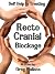 Self Help In Treating Recto Cranial Blockage by Greg Wallace