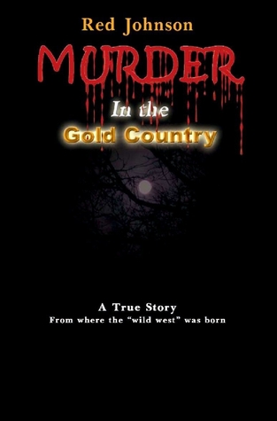 Murder In The Gold Country