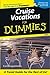 Cruise Vacations for Dummies 2004