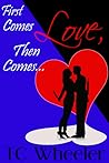First Comes Love, Then Comes...