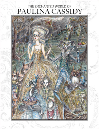 The Enchanted World of Paulina Cassidy