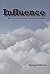 Influence: How to Start and...