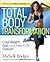 Total Body Transformation: Lose Weight Fast-and Keep It Off Forever!