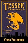 Book cover for Tesser: A Dragon Among Us (The Reemergence #1)