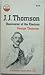 J. J. Thomson discoverer of the electron