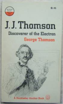 J. J. Thomson discoverer of the electron (Paperback)