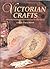 Victorian Crafts: Over Fort...