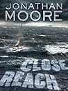 Close Reach by Jonathan   Moore