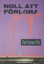 Noll att förlora